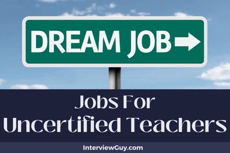 27 Jobs For Uncertified Teachers (No Degree, No Problem)