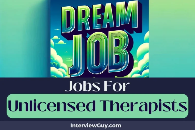 32 Jobs For Unlicensed Therapists (Soothing Alternatives)