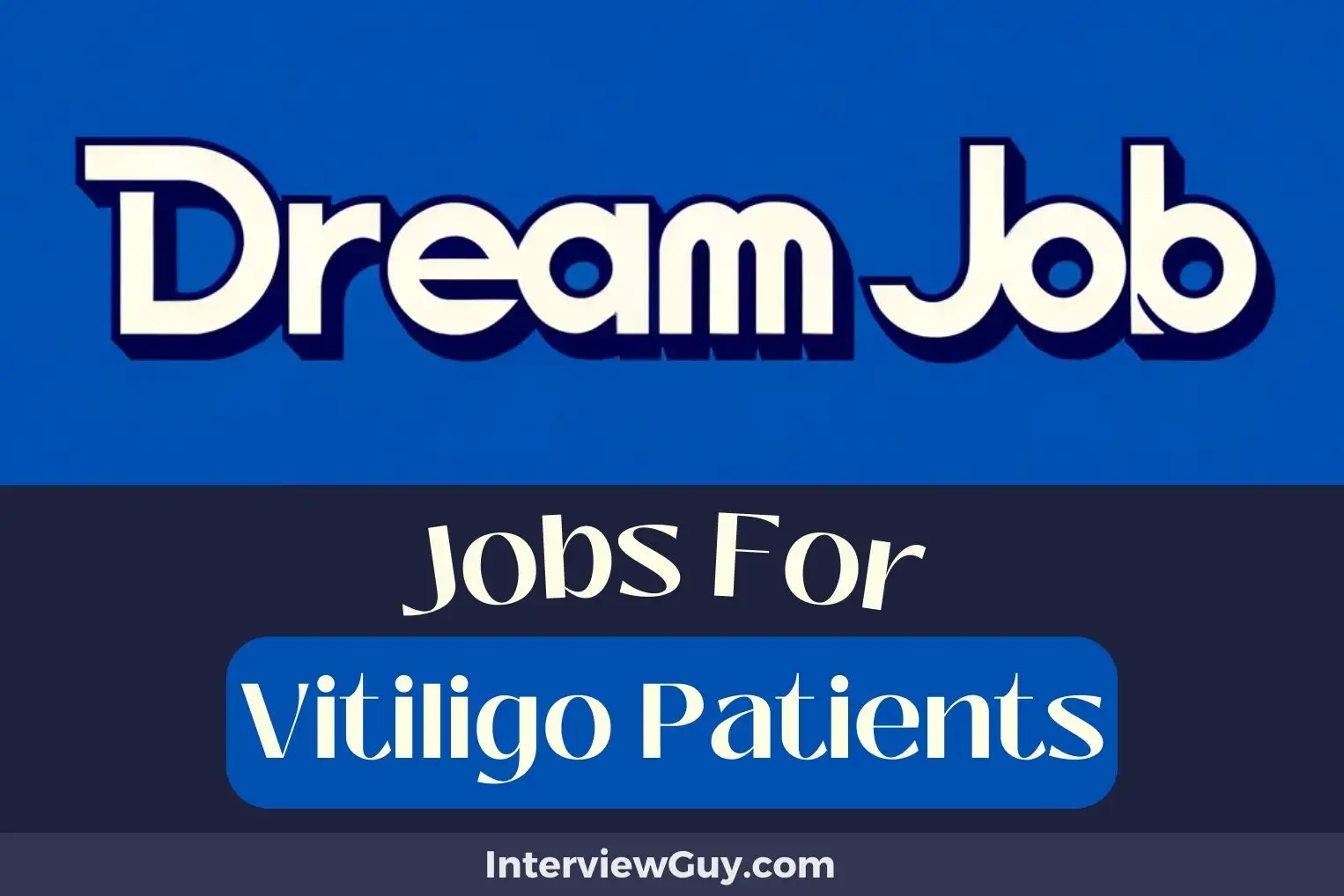 Jobs For Vitiligo Patients