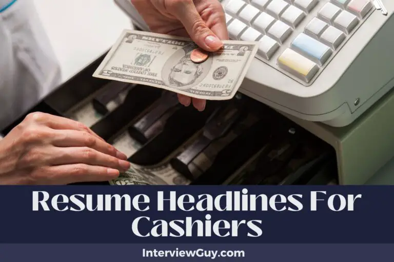 594 Resume Headlines for Cashiers To Check Out In (2024)