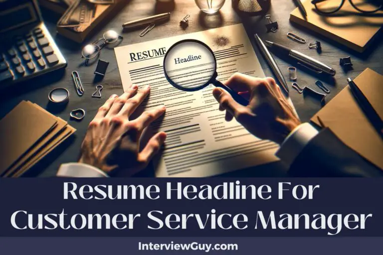 440 Resume Headlines for Customer Service Managers (Call on Success)