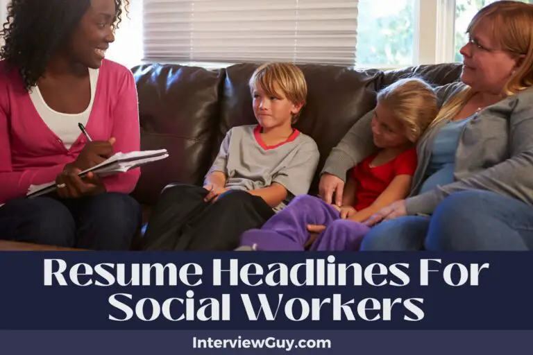 701 Resume Headlines for Social Workers To Manifest Impact