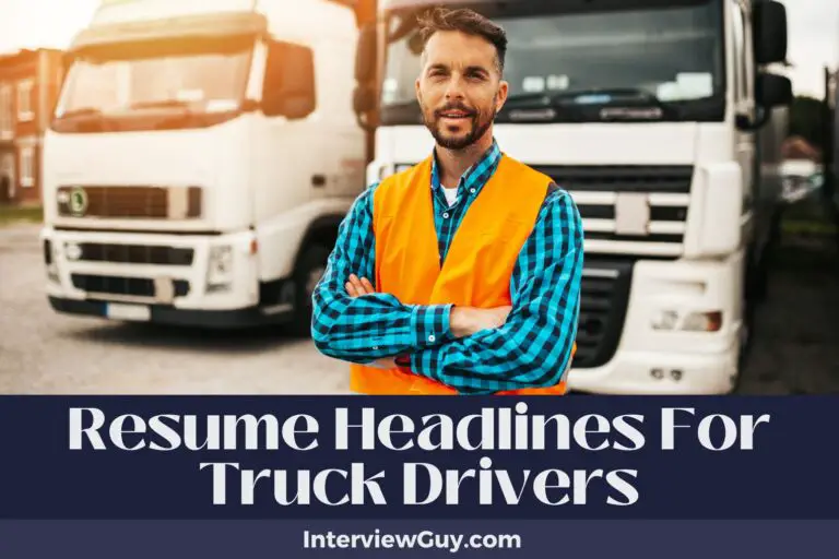 684 Resume Headlines for Truck Drivers (Haul Your Success)