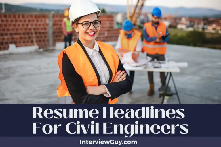 676 Resume Headlines For Civil Engineers (Structurally Sound)