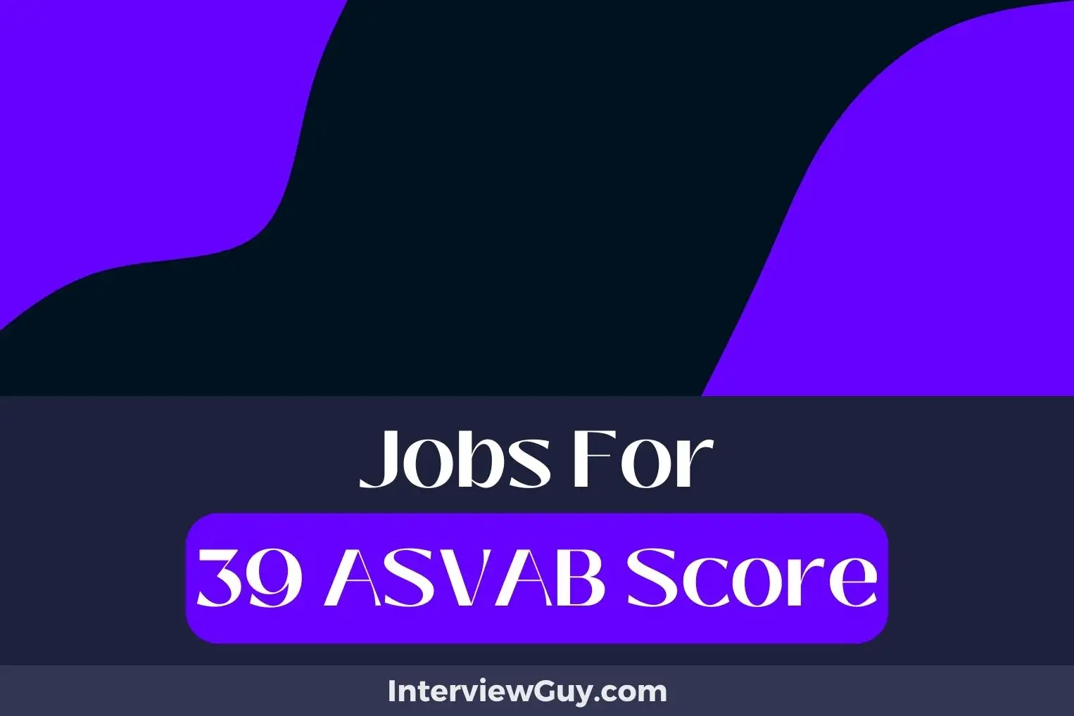 Jobs For 39 ASVAB Score