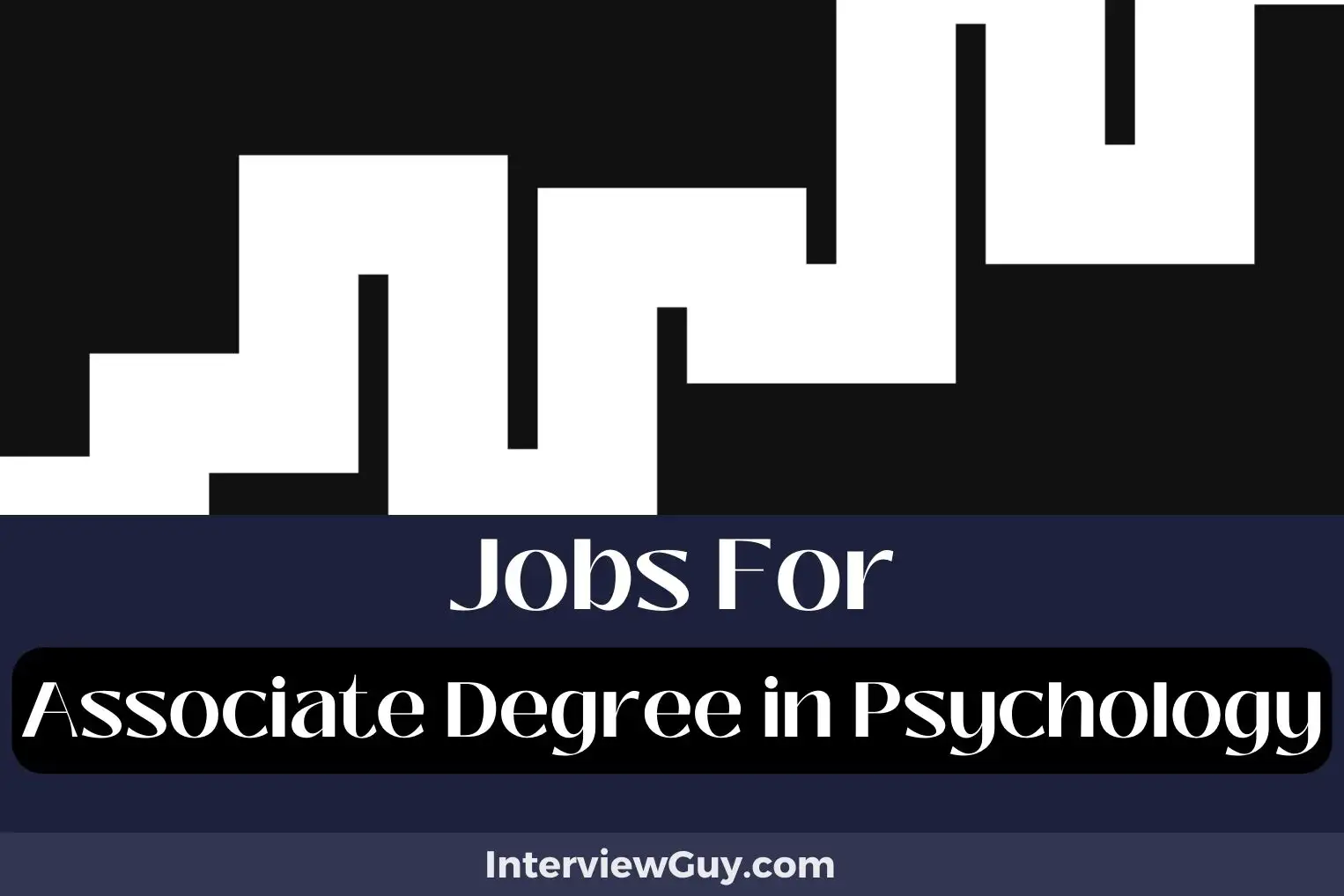 Jobs For Associate Degree in Psychology