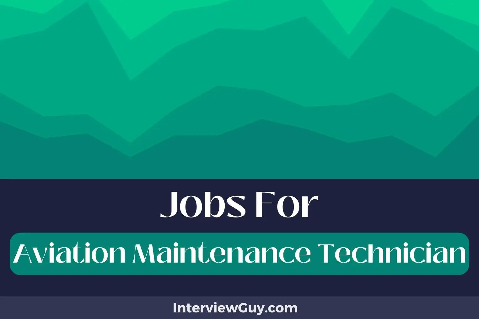 Jobs For Aviation Maintenance Technician