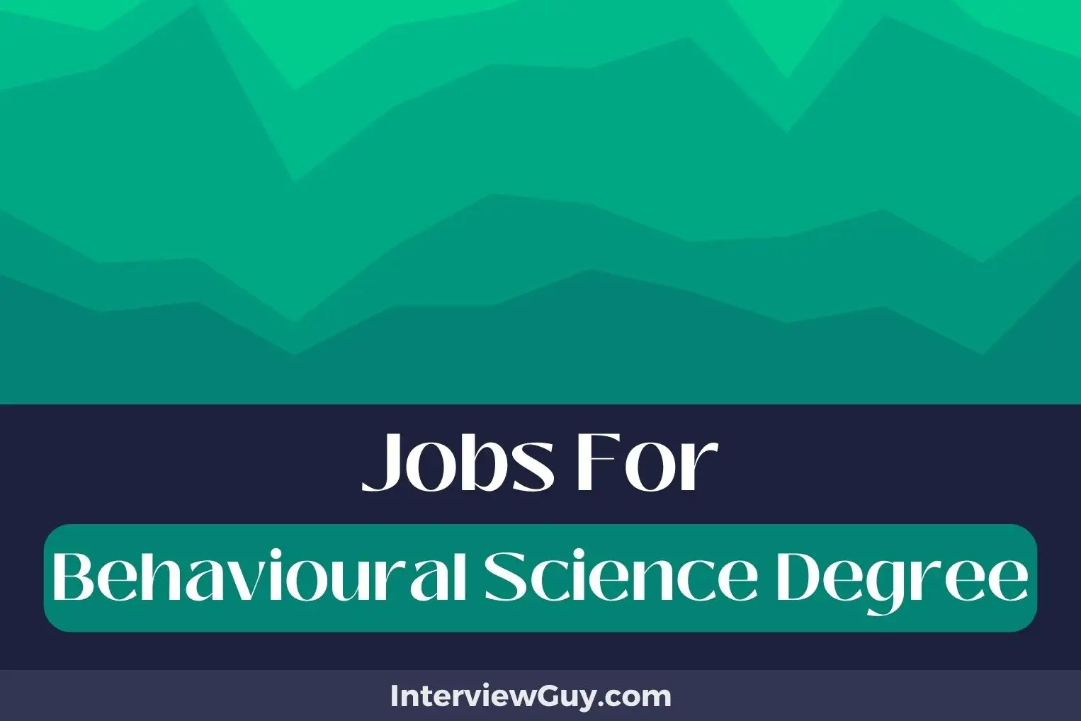 Jobs For Behavioural Science Degree