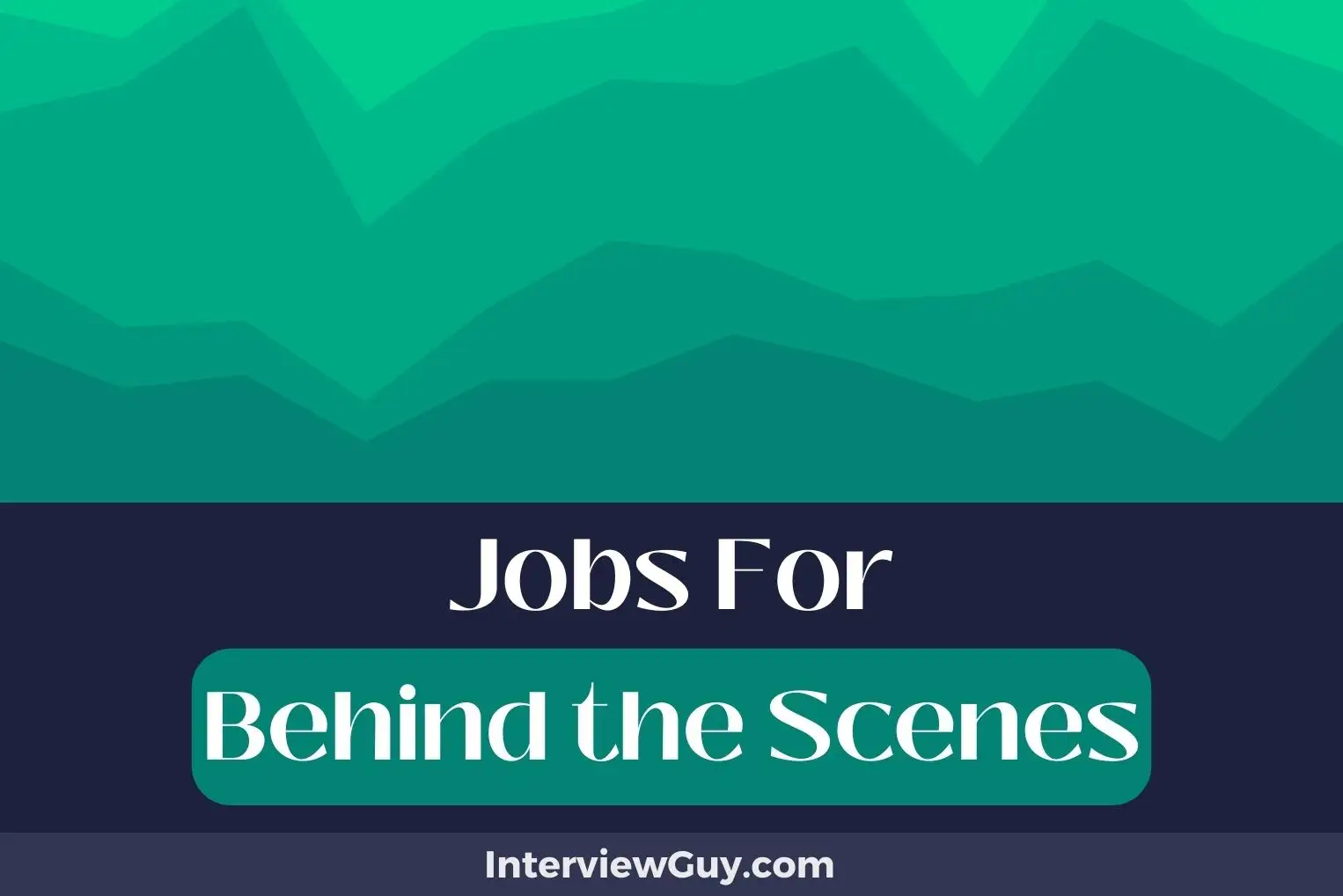 Jobs For Behind the Scenes