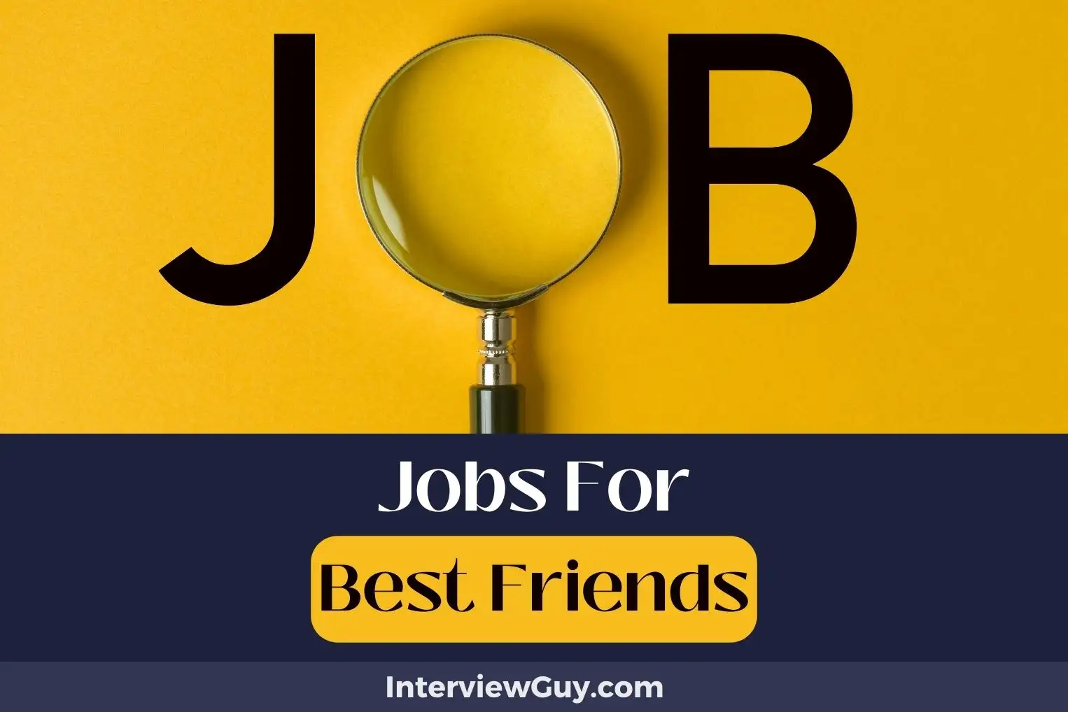Jobs For Best Friends