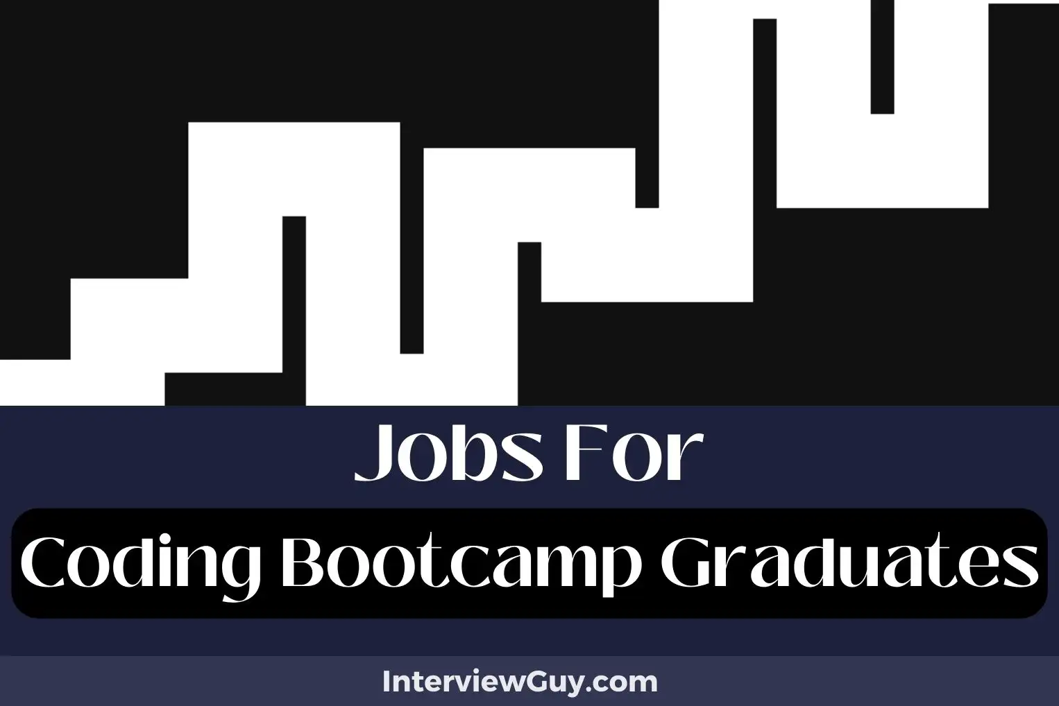Jobs For Coding Bootcamp Graduates