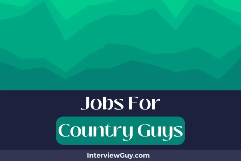 34 Jobs For Country Guys (Rural Routes Rise)