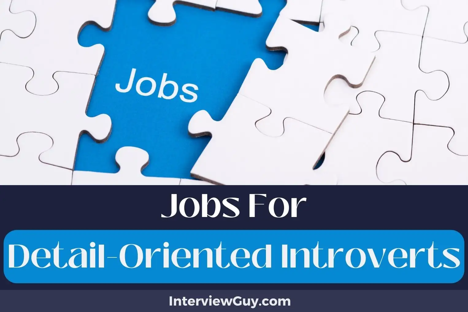 Jobs For Detail Oriented Introverts