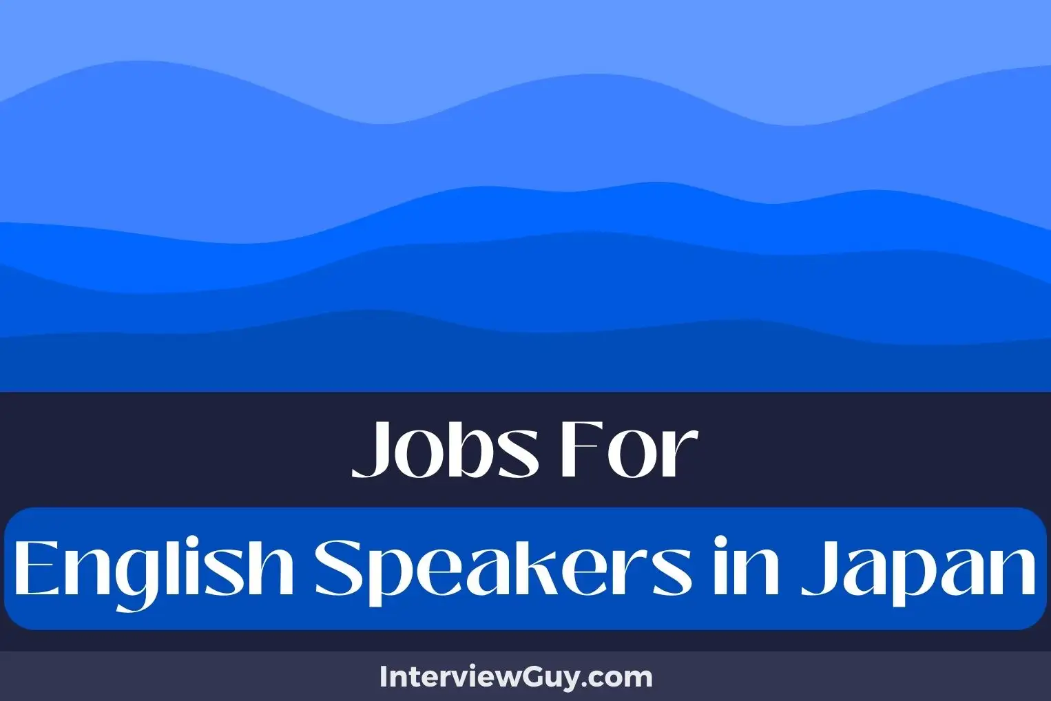 Jobs For English Speakers in Japan