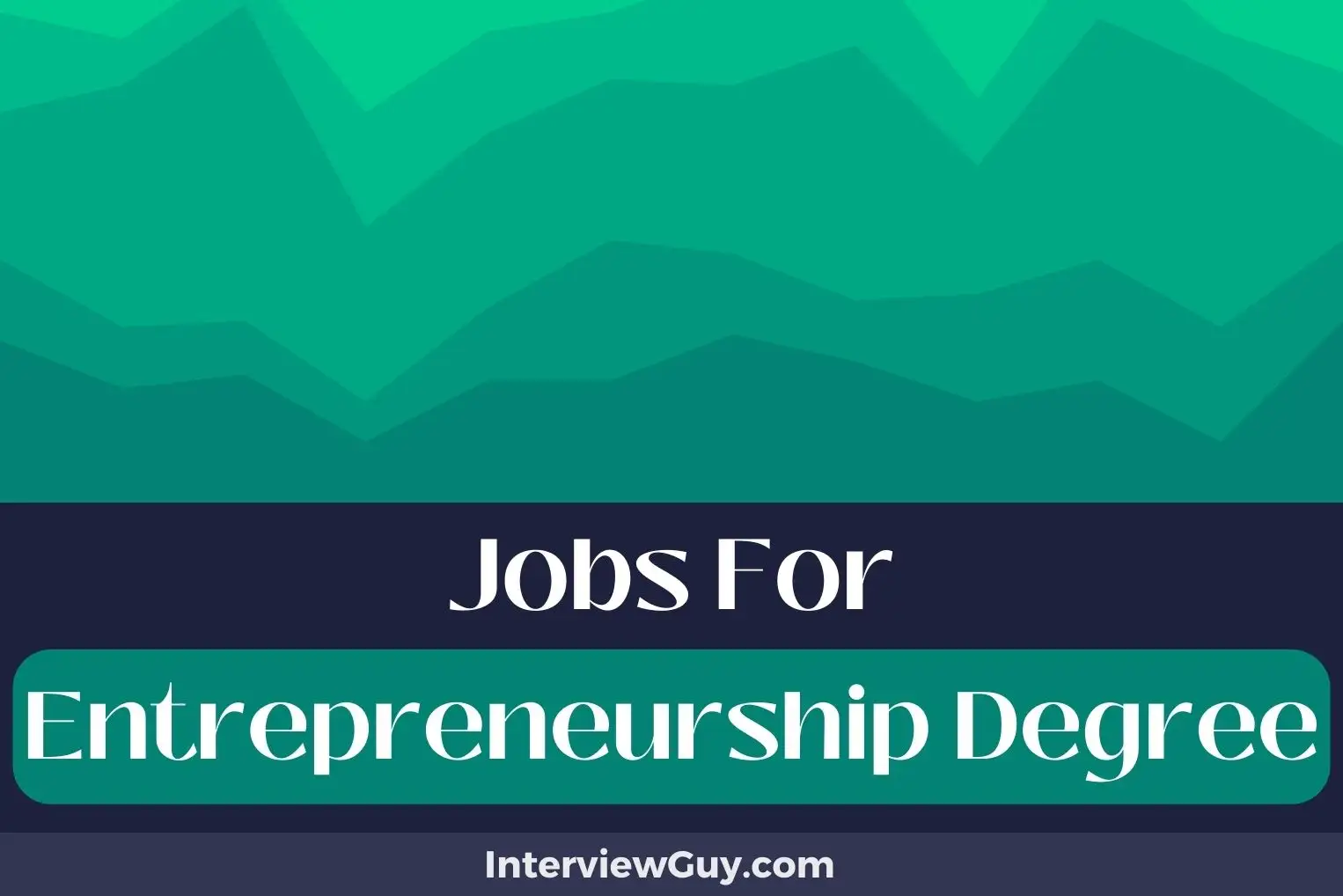 Jobs For Entrepreneurship Degree