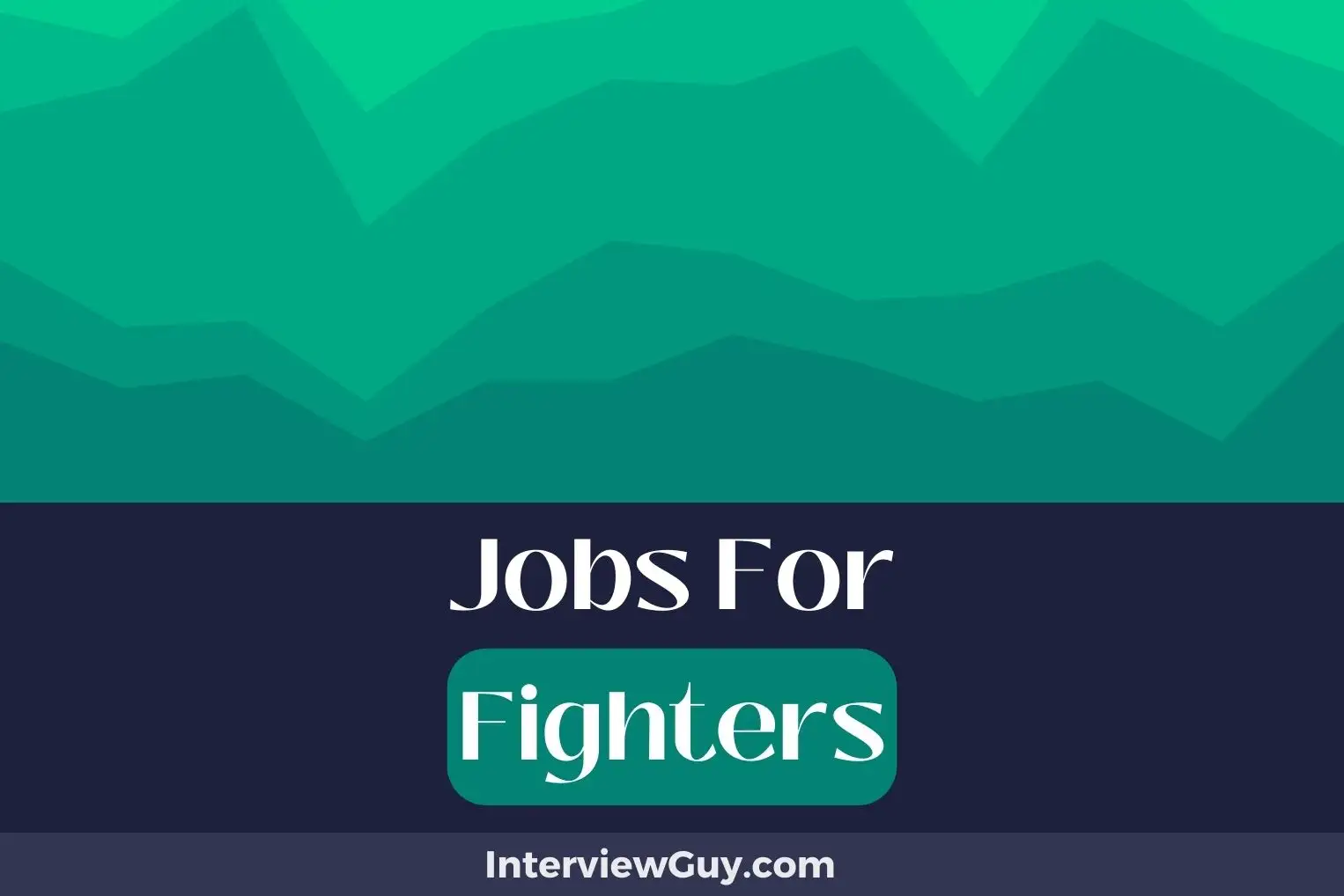 Jobs For Fighters