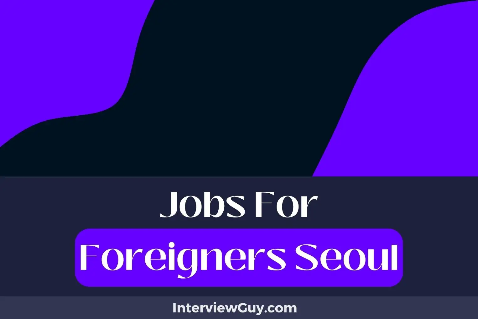 Jobs For Foreigners Seoul