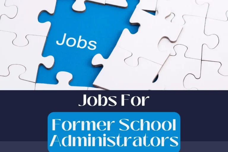 34 Jobs For Former School Administrators (Leadership Anew)