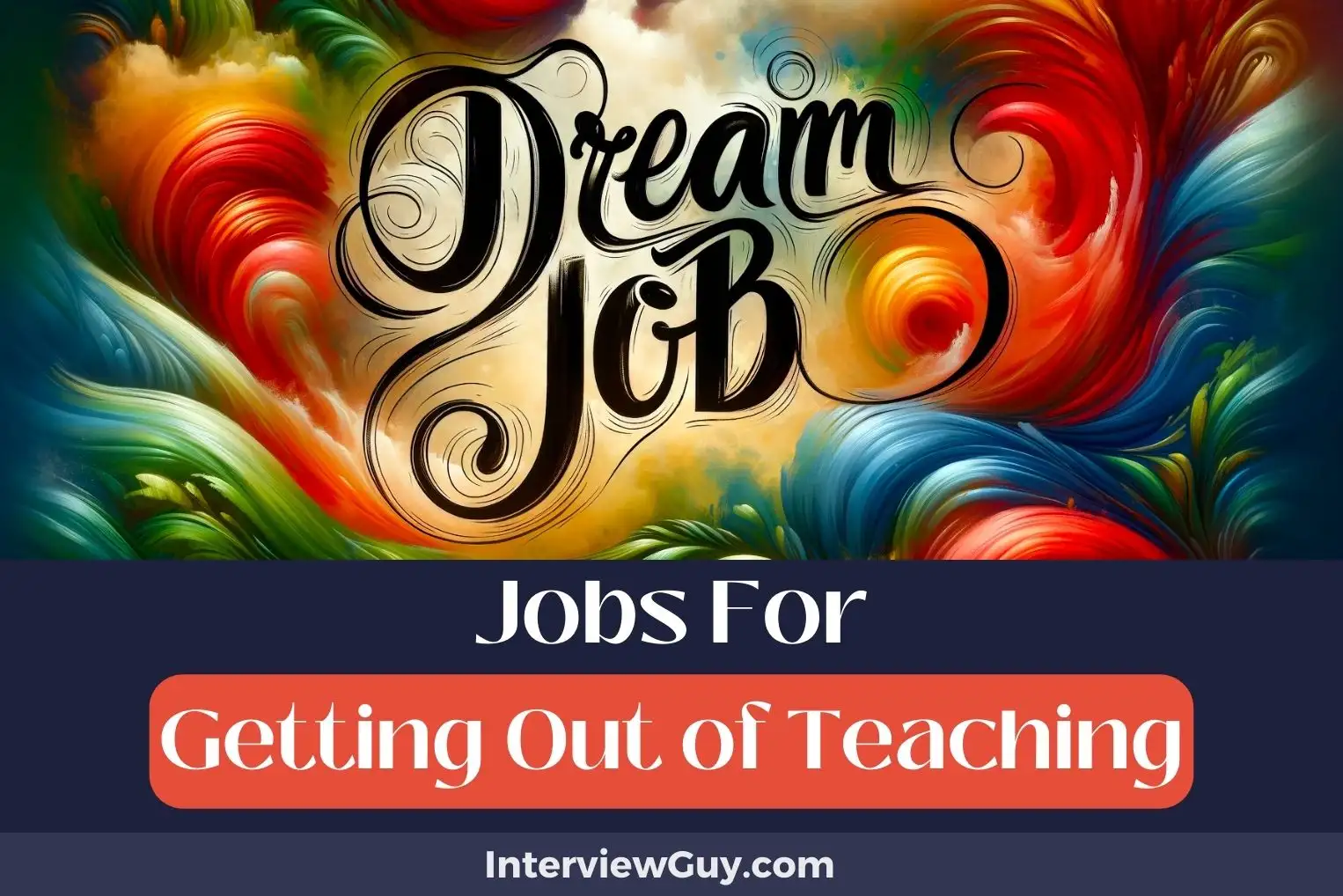 Jobs For Getting Out of Teaching