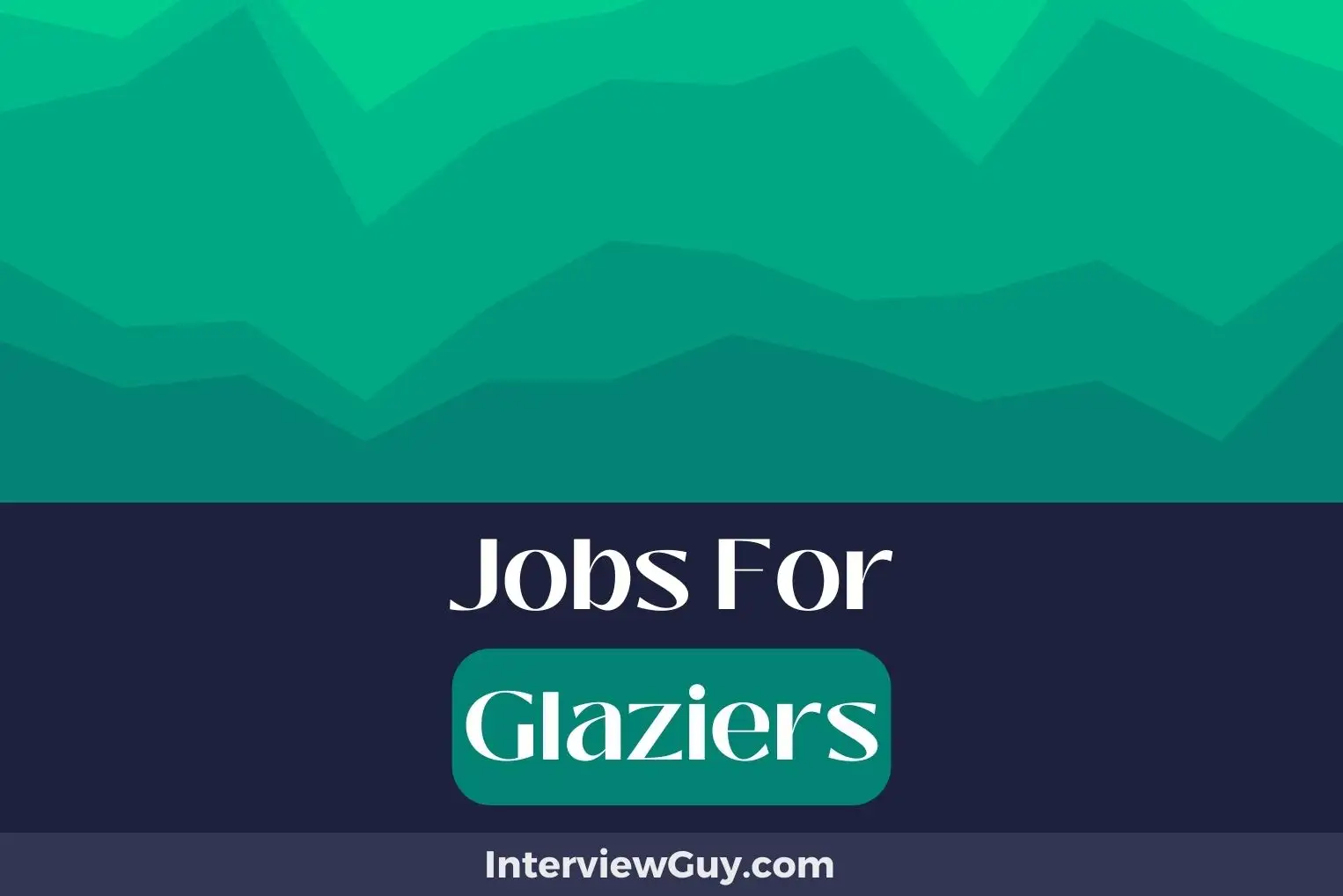 Jobs For Glaziers