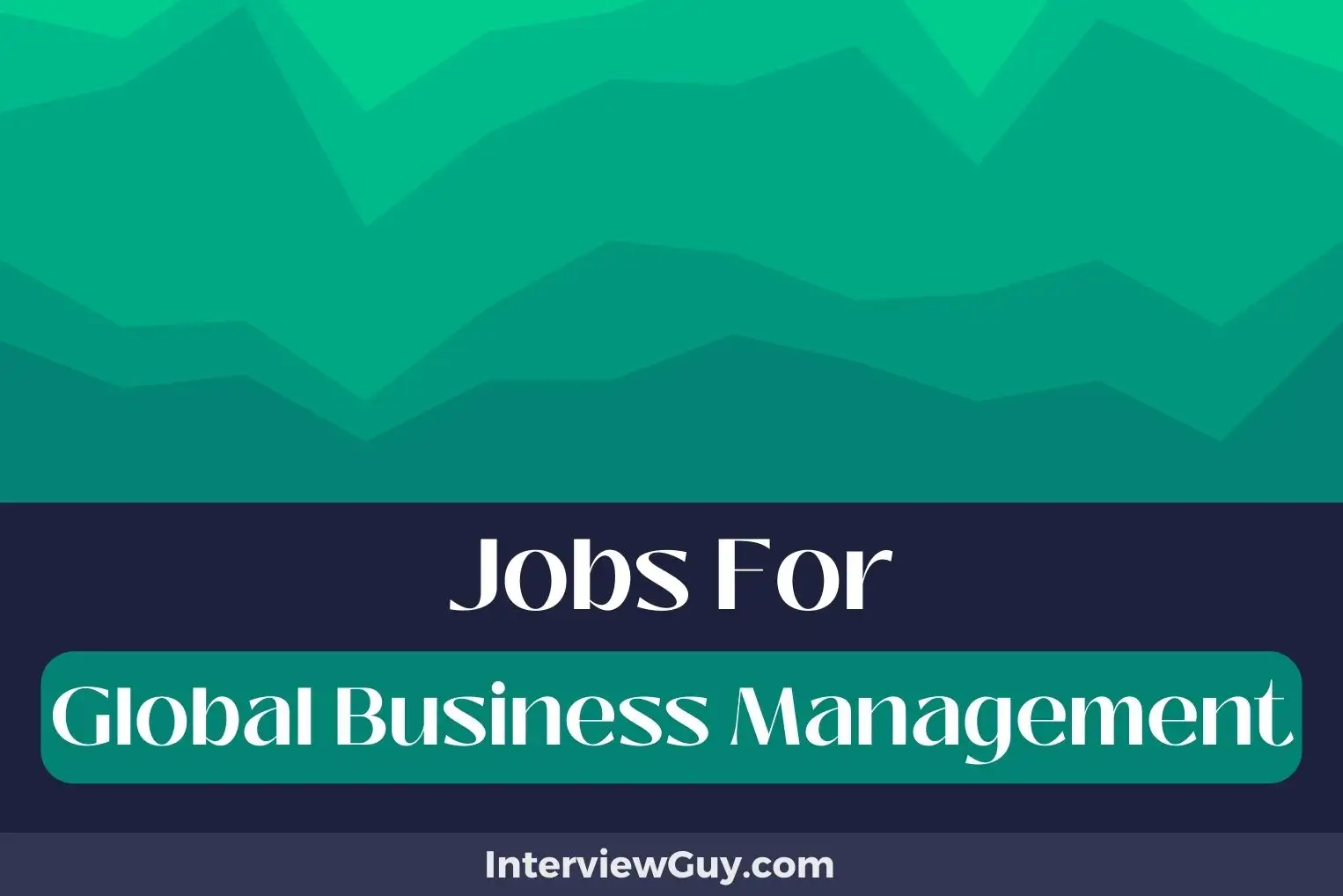 Jobs For Global Business Management