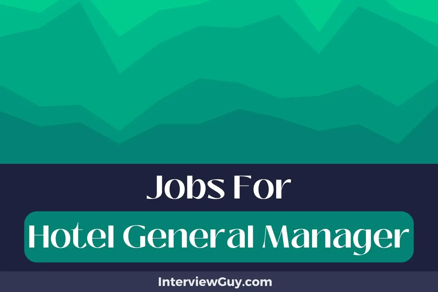 Jobs For Hotel General Manager