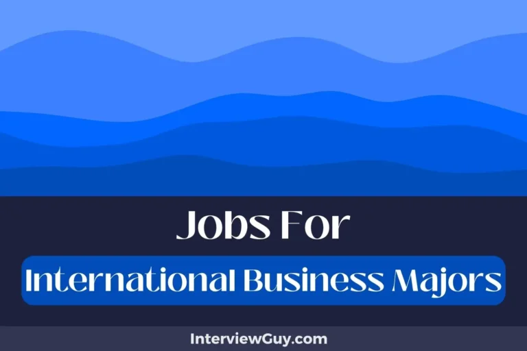 34 Jobs For International Business Majors (Global Career Quest)