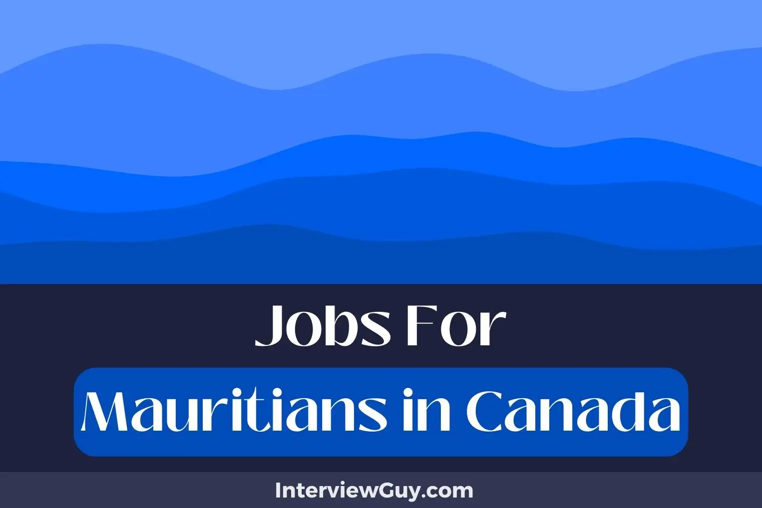 Jobs For Mauritians in Canada
