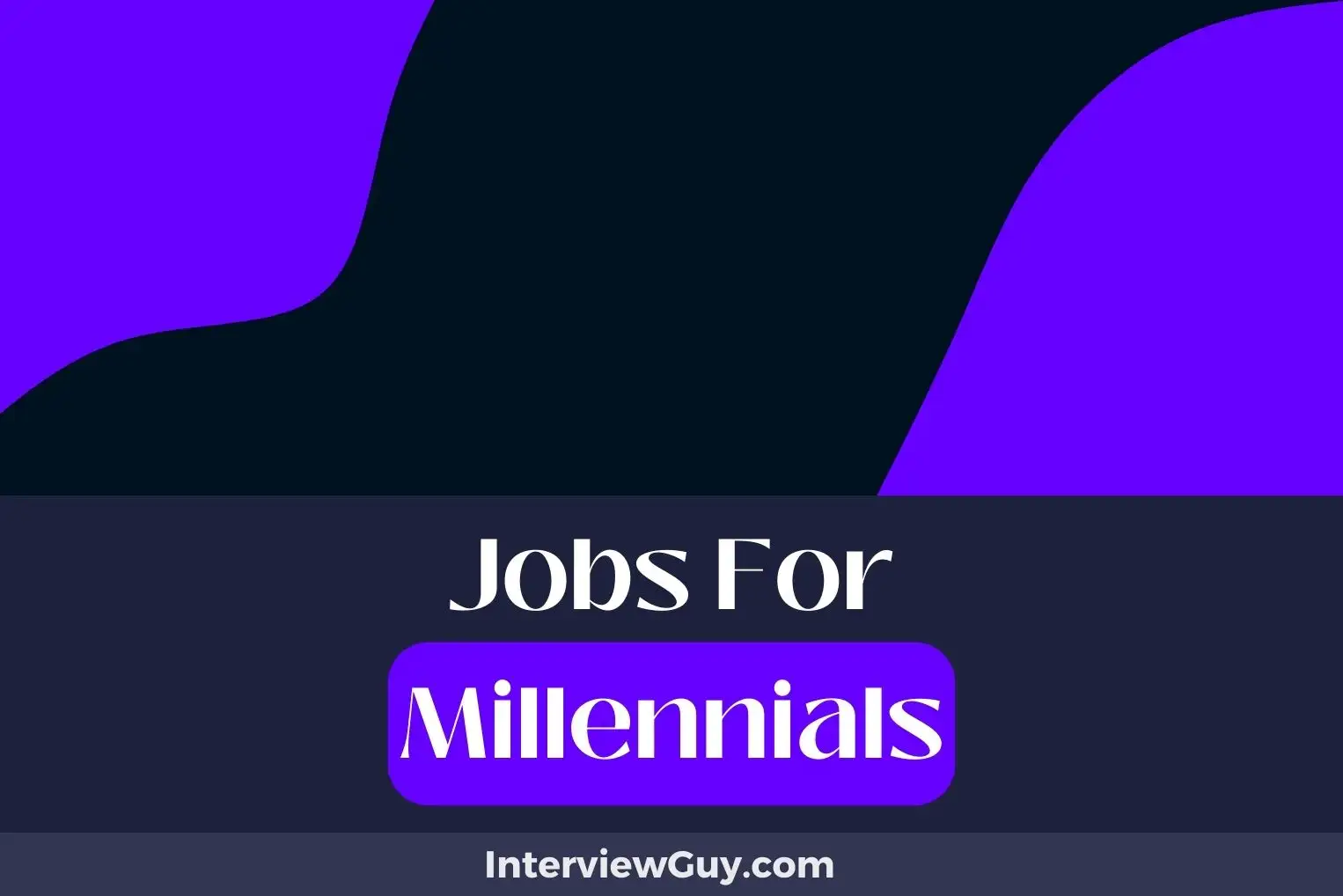 Jobs For Millennials