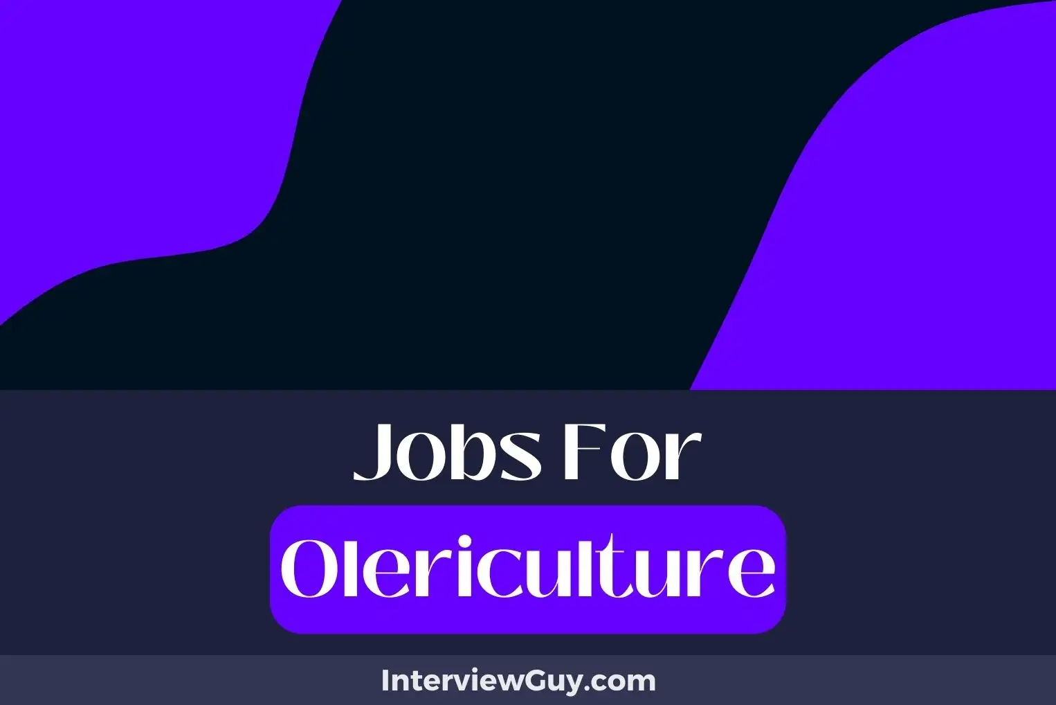 Jobs For Olericulture