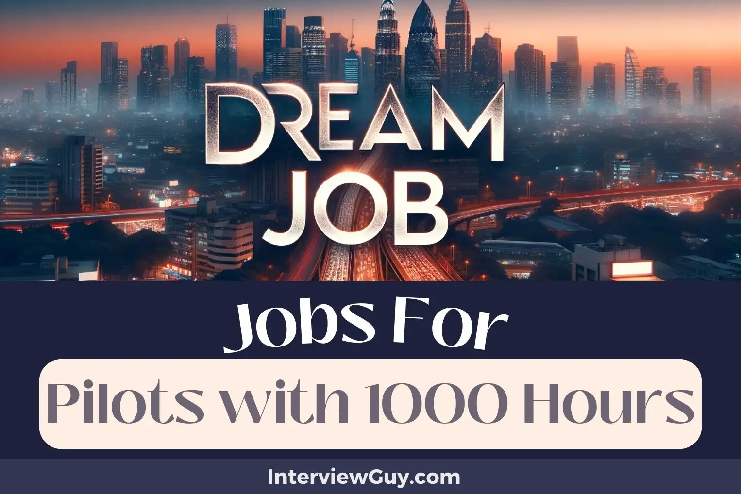 Jobs For Pilots with 1000 Hours