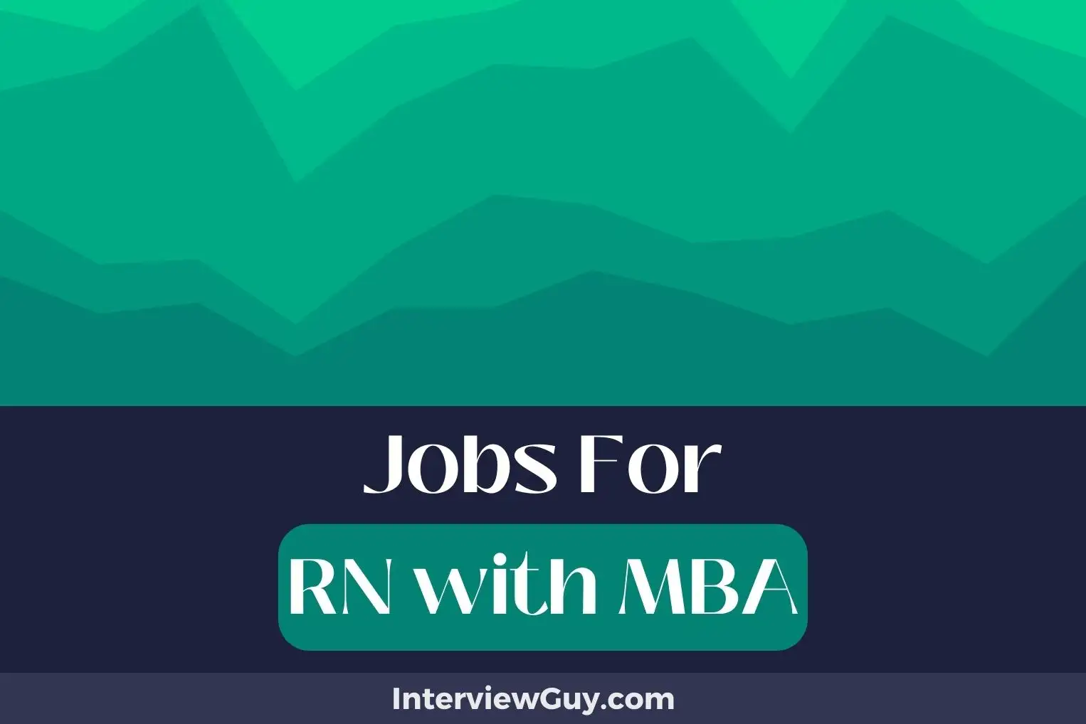 Jobs For RN with MBA