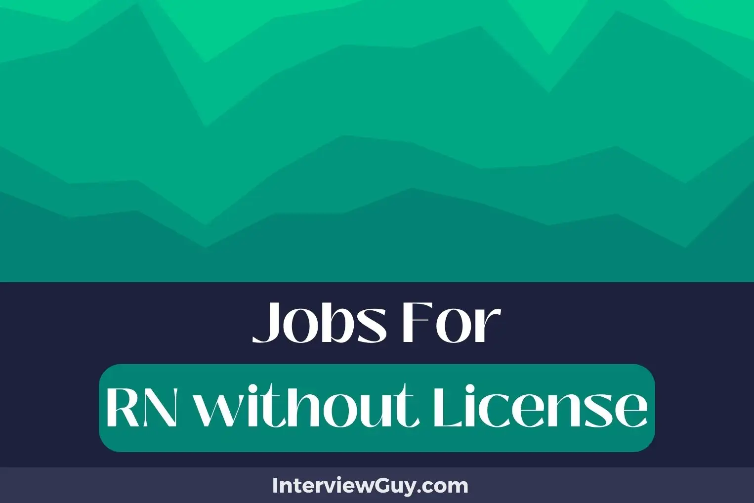 Jobs For RN without License