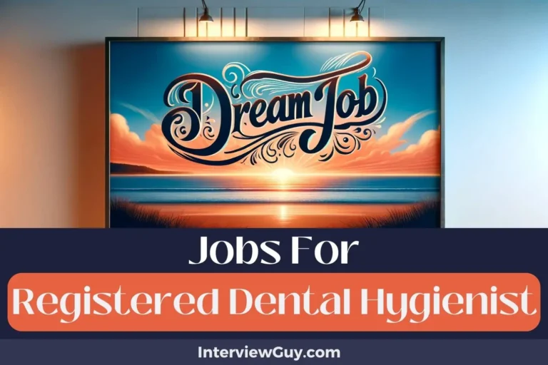30 Jobs For Registered Dental Hygienist (Plaque’s Nemesis)