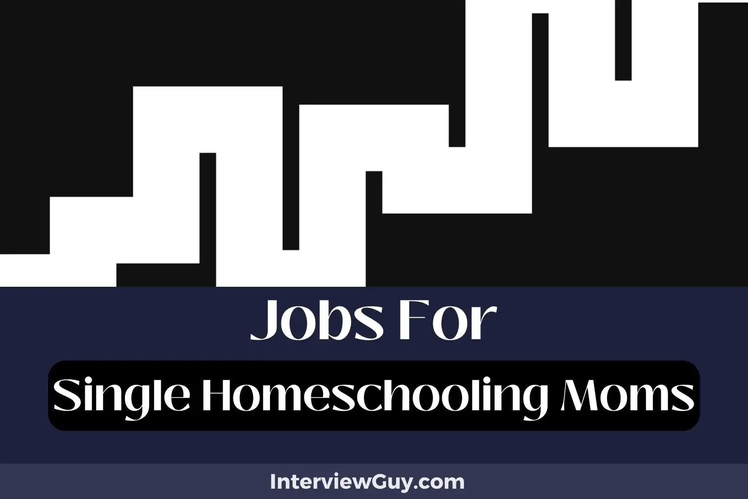 Jobs For Single Homeschooling Moms