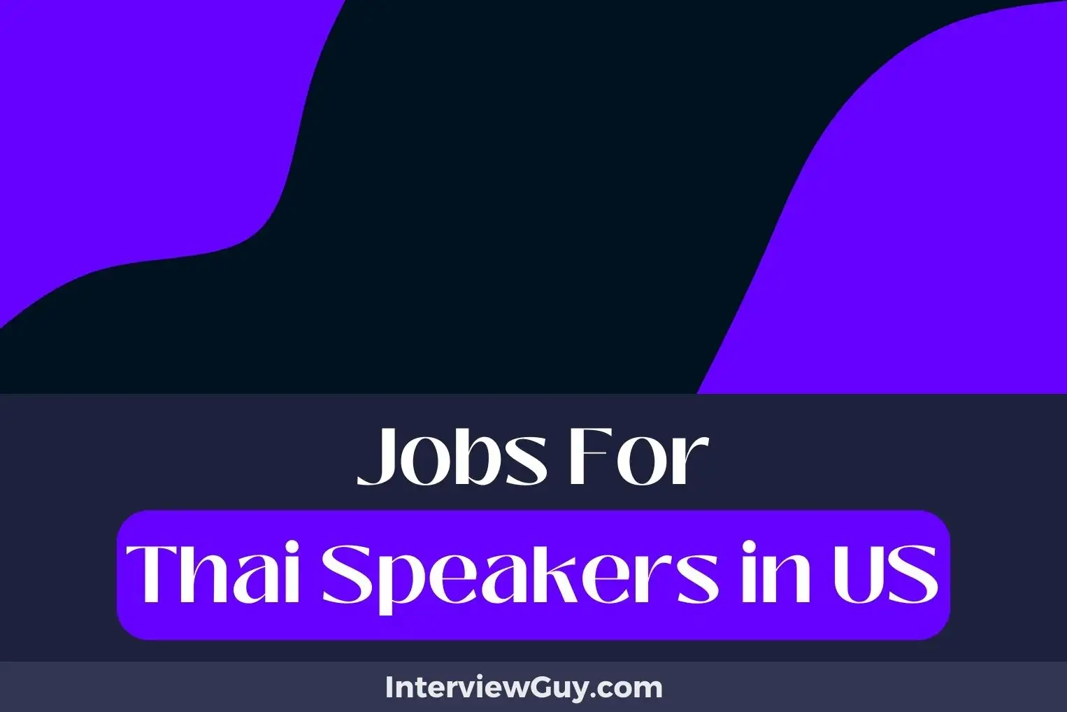 Jobs For Thai Speakers in US