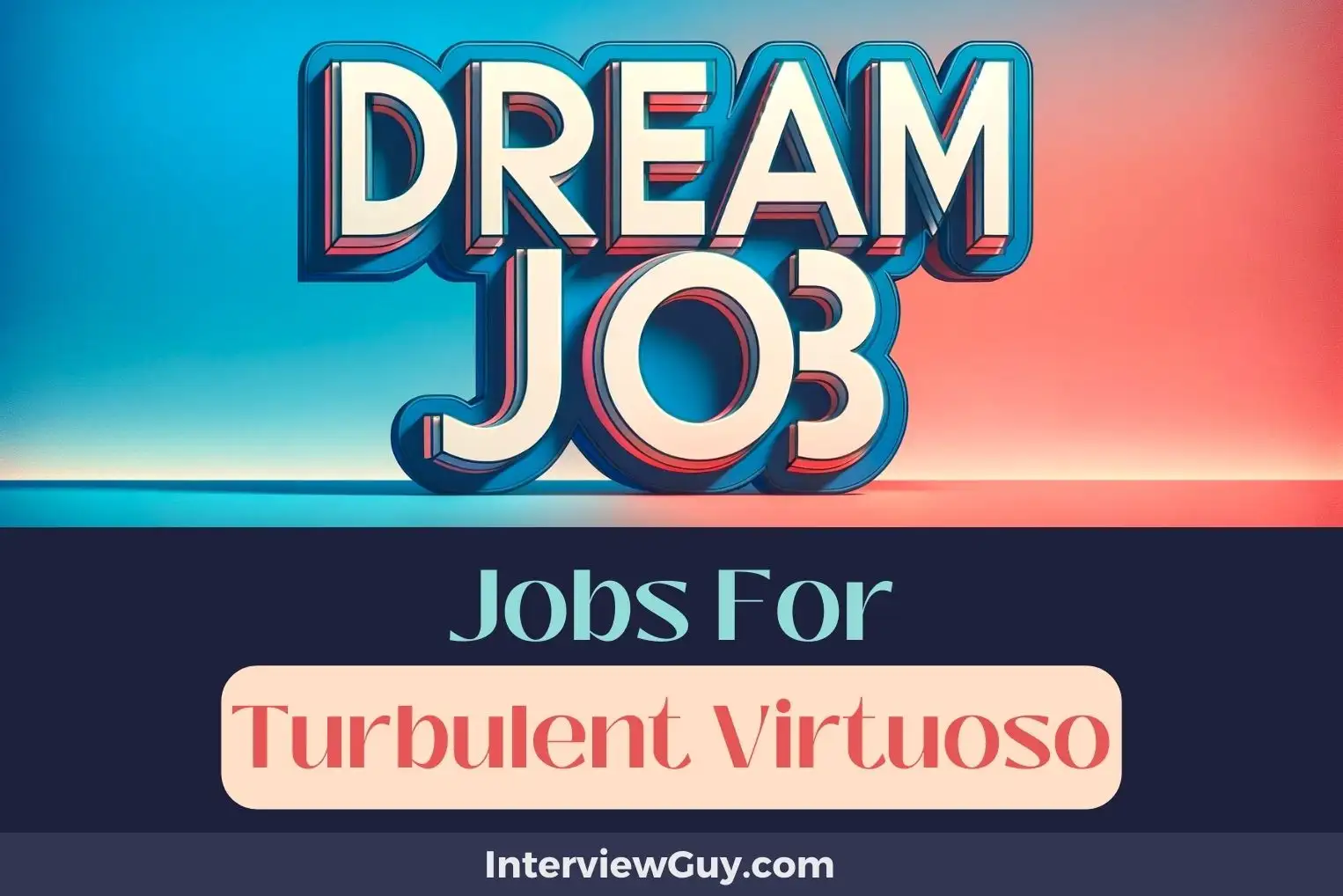 Jobs For Turbulent Virtuoso