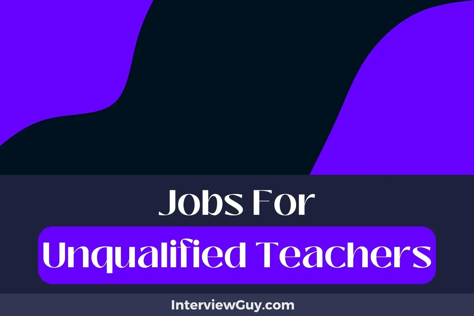 Jobs For Unqualified Teachers