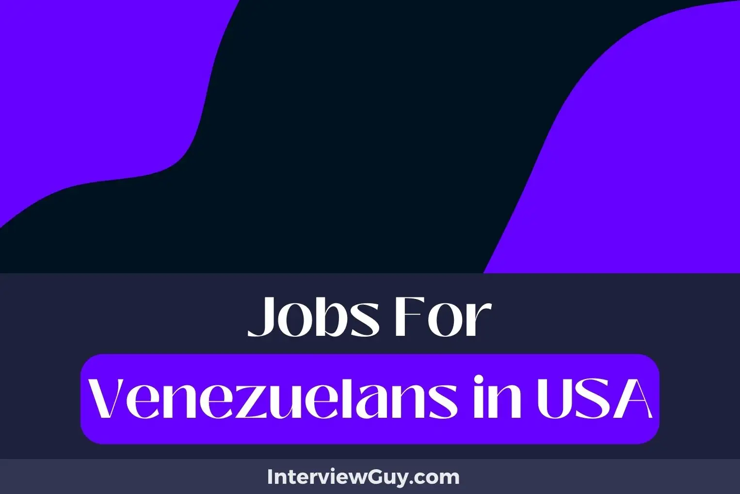 Jobs For Venezuelans in USA