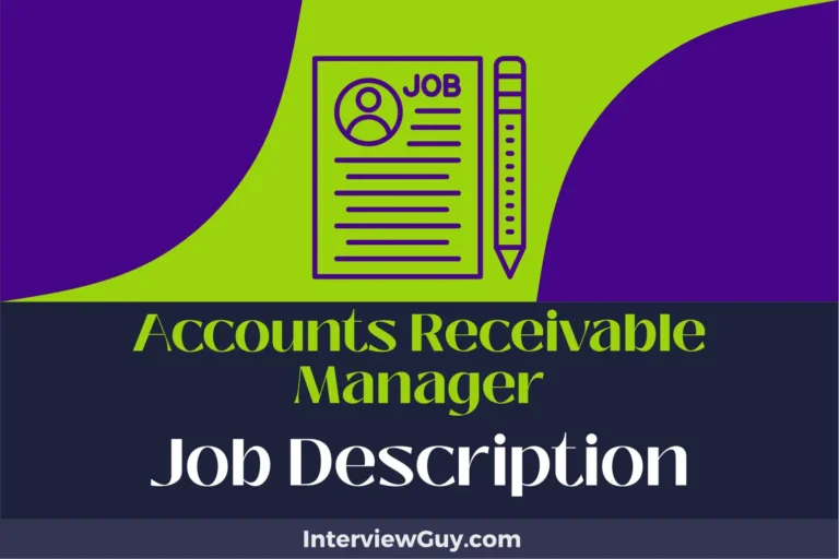 Accounts Receivable Manager Job Description [Updated for 2024]