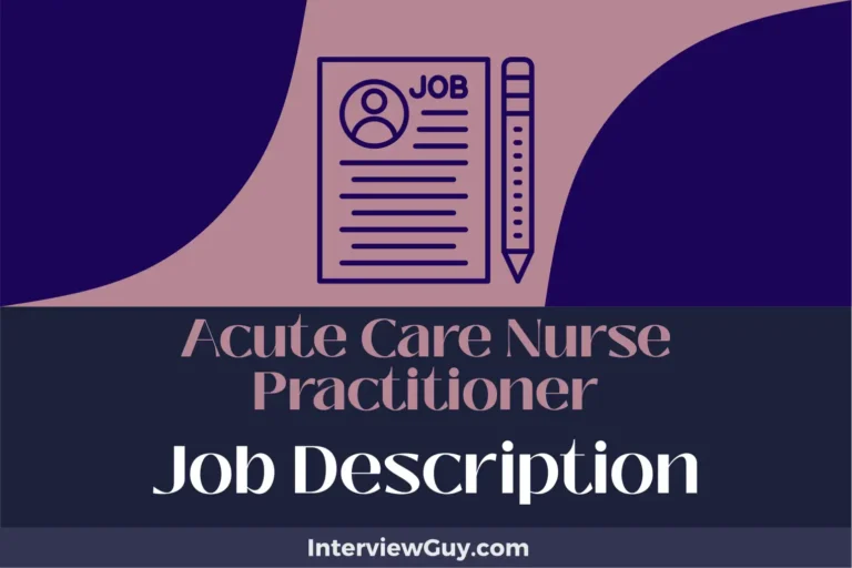 Acute Care Nurse Practitioner Job Description [Updated for 2024]