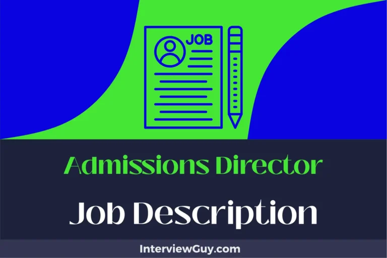 Admissions Director Job Description [Updated for 2024]