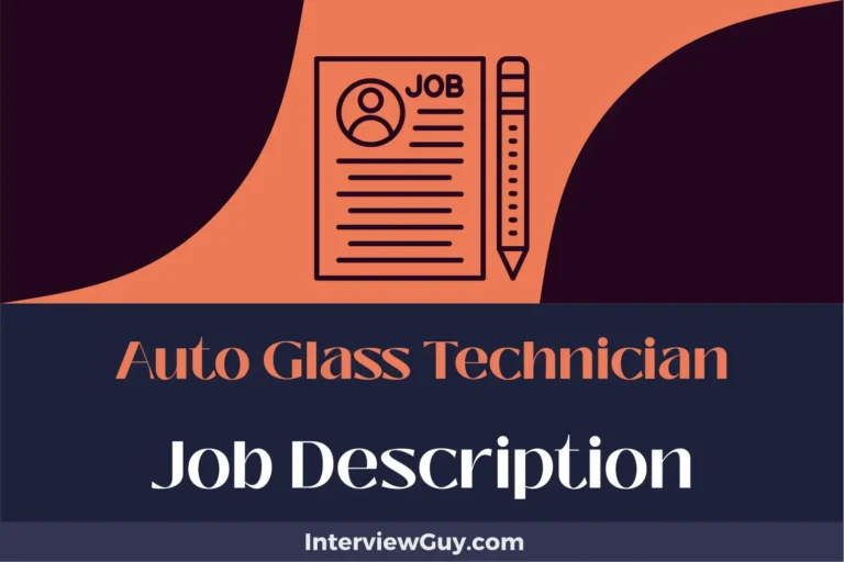 Auto Glass Technician Job Description [Updated for 2024]
