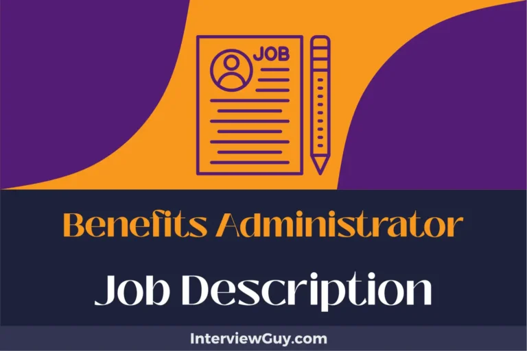 Benefits Administrator Job Description [Updated for 2024]