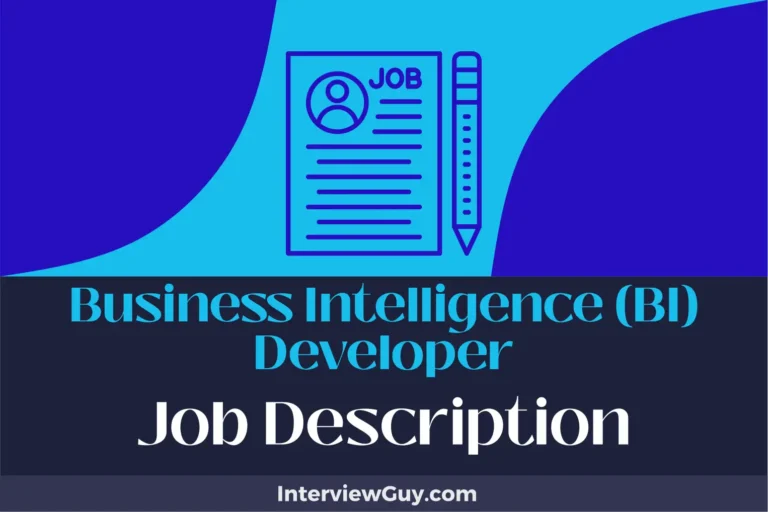 Business Intelligence (BI) Developer Job Description [Updated for 2024]