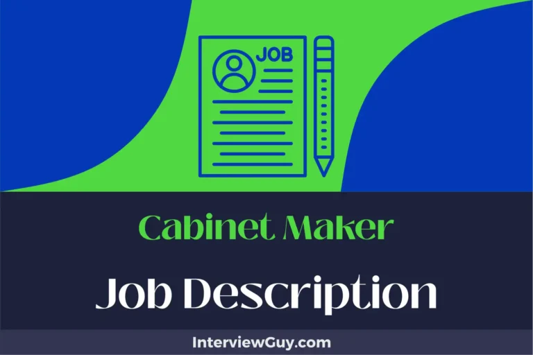 Cabinet Maker Job Description [Updated for 2024]
