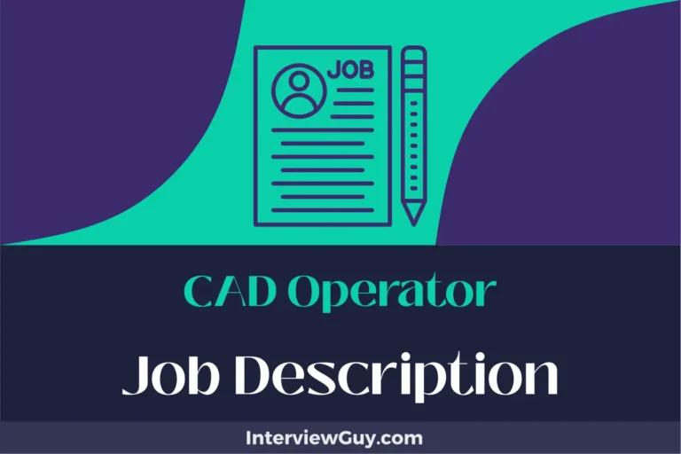 CAD Operator Job Description [Updated for 2024]