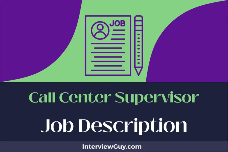Call Center Supervisor Job Description [Updated for 2024]