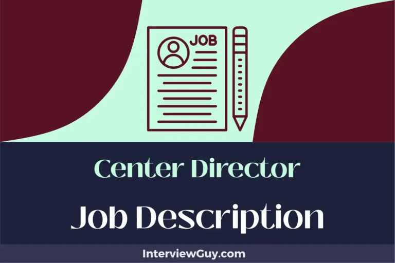 Center Director Job Description [Updated for 2024]