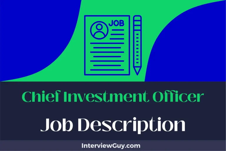 Chief Investment Officer Job Description [Updated for 2024]